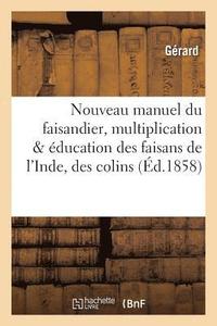bokomslag Nouveau Manuel Du Faisandier: Instruction Pratique Pour La Multiplication Et l'Education