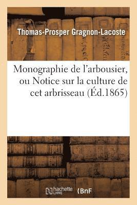 bokomslag Monographie de l'Arbousier, Ou Notice Sur La Culture de CET Arbrisseau