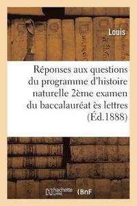 bokomslag Rponses Aux Questions Du Programme d'Histoire Naturelle Pour Le Second Examen Du Baccalaurat