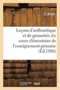 bokomslag Lecons d'Arithmetique Et de Geometrie A l'Usage Du Cours Elementaire de l'Enseignement