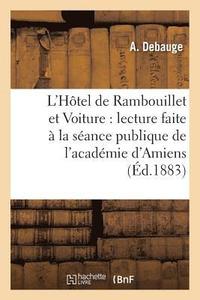 bokomslag L'Hotel de Rambouillet Et Voiture: Lecture Faite A La Seance Publique de l'Academie