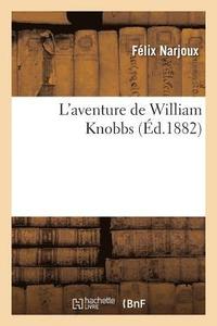 bokomslag L'Aventure de William Knobbs