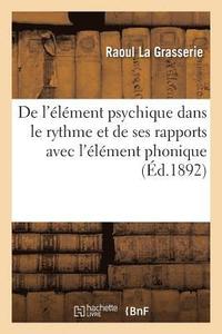 bokomslag de l'lment Psychique Dans Le Rythme Et de Ses Rapports Avec l'lment Phonique: