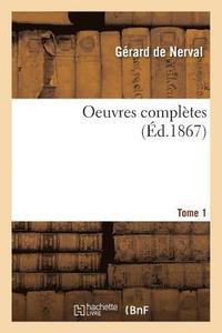 bokomslag Oeuvres Complètes Tome 1