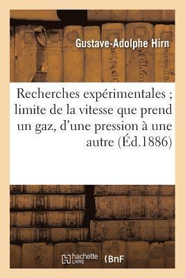 bokomslag Recherches Exprimentales Sur La Limite de la Vitesse Que Prend Un Gaz Quand Il Passe d'Une