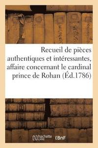 bokomslag Recueil de Pieces Authentiques Et Interessantes, Pour Servir d'Eclaircissement