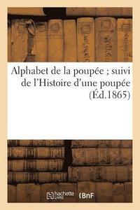 bokomslag Alphabet de la Poupée Suivi de l'Histoire d'Une Poupée