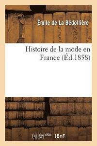 bokomslag Histoire de la Mode En France