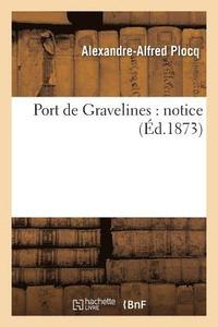 bokomslag Port de Gravelines: Notice