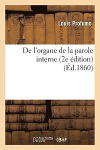 bokomslag de l'Organe de la Parole Interne 2e dition