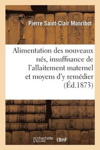 bokomslag Alimentation Des Nouveaux Nes, Insuffisance de l'Allaitement Maternel Et Moyens d'y Remedier