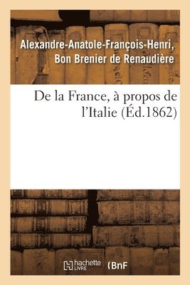 bokomslag de la France,  Propos de l'Italie