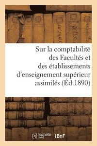 bokomslag Ministère de l'Instruction Publique. Règlement Et Instruction Sur La Comptabilité Des Facultés