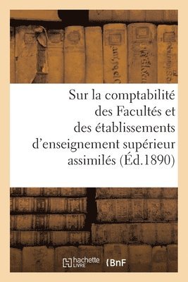 bokomslag Ministère de l'Instruction Publique. Règlement Et Instruction Sur La Comptabilité Des Facultés