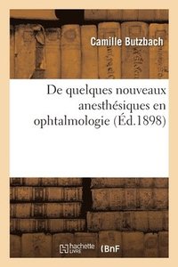 bokomslag de Quelques Nouveaux Anesthesiques En Ophtalmologie