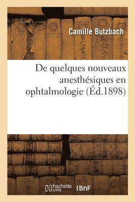 de Quelques Nouveaux Anesthesiques En Ophtalmologie 1