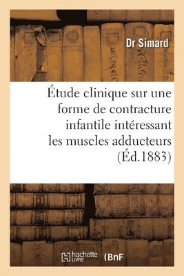 tude Clinique Sur Une Forme de Contracture Infantile Intressant 1