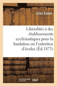 bokomslag Observations Du Ministre de l'Instruction Publique, Des Cultes Et Des Beaux-Arts Sur Les Liberalites