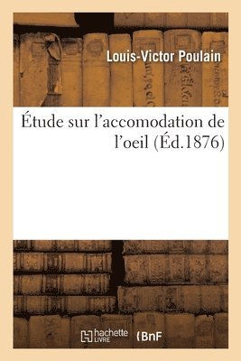 bokomslag Étude Sur l'Accomodation de l'Oeil