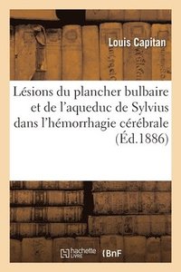 bokomslag Lsions du plancher bulbaire et de l'aqueduc de Sylvius