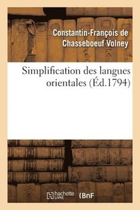 bokomslag Simplification Des Langues Orientales, Ou Methode Nouvelle Et Facile d'Apprendre Les Langues Arabe