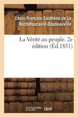 bokomslag La Vérité Au Peuple. 2e Édition