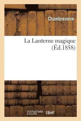 La Lanterne magique 1