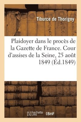 bokomslag Plaidoyer Dans Le Procès de la Gazette de France