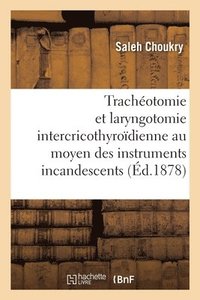 bokomslag de la Trachéotomie Et de la Laryngotomie Intercricothyroïdienne