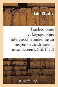 bokomslag de la Tracheotomie Et de la Laryngotomie Intercricothyroidienne