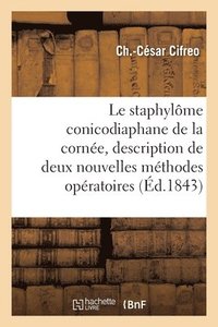 bokomslag Mémoire Sur Le Staphylôme Conicodiaphane de la Cornée