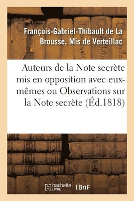 bokomslag Les Auteurs de la Note Secrete MIS En Opposition Avec Eux-Memes