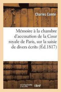 bokomslag Mmoire Adress  La Chambre d'Accusation de la Cour Royale de Paris