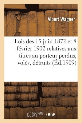 bokomslag Observations Sur Les Lois Des 15 Juin 1872 Et 8 Fevrier 1902 Relatives Aux Titres Au Porteur Perdus