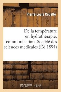 bokomslag Action Et Indications de la Temperature En Hydrotherapie, Communication