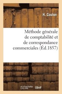 bokomslag Mthode Gnrale de Comptabilit Et de Correspondance Commerciales