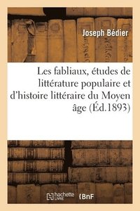 bokomslag Les Fabliaux, tudes de Littrature Populaire Et d'Histoire Littraire Du Moyen ge