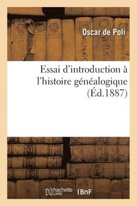 bokomslag Essai d'Introduction  l'Histoire Gnalogique