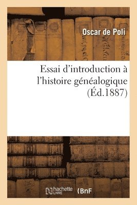 bokomslag Essai d'Introduction  l'Histoire Gnalogique