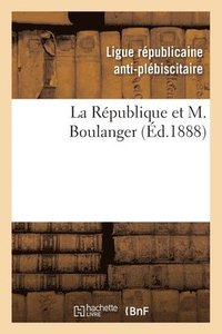 bokomslag La Rpublique Et M. Boulanger