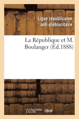 bokomslag La Republique Et M. Boulanger