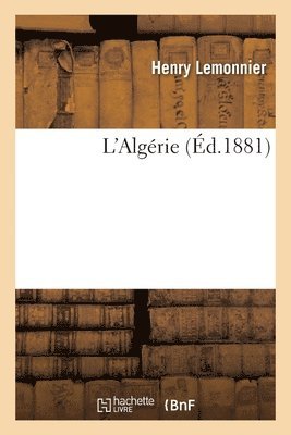 Henry Lemonnier - L'Algérie, Häftad