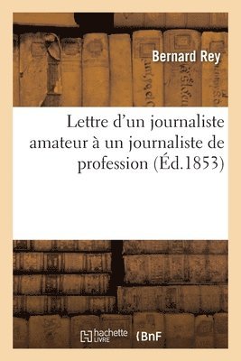 Lettre d'un journaliste amateur  un journaliste de profession 1