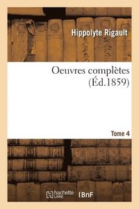 bokomslag Oeuvres Compltes- Tome 4