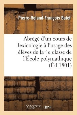 bokomslag Abrégé d'un cours complet de lexicologie