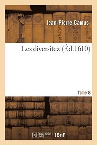 bokomslag Les Diversitez - Tome 8