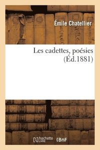 bokomslag Les Cadettes, Poésies