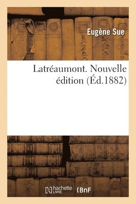 bokomslag Latréaumont. Nouvelle Édition
