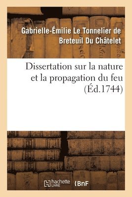 Dissertation Sur La Nature Et La Propagation Du Feu 1