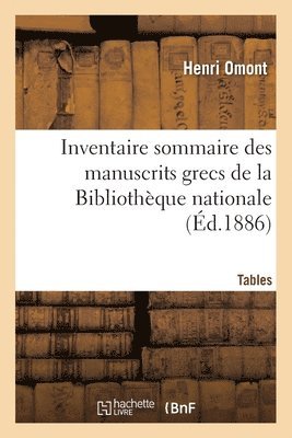 Inventaire Sommaire Des Manuscrits Grecs de la Bibliothque Nationale 1